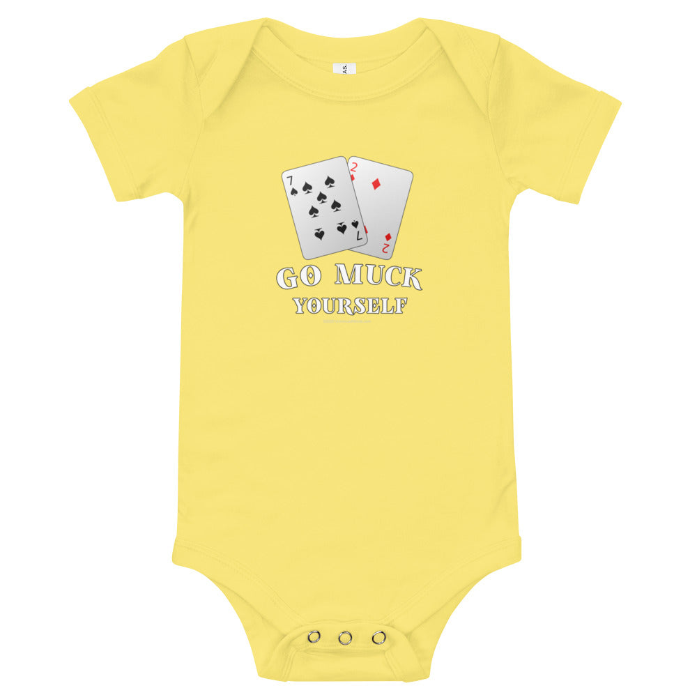 Go Muck Yourself - Onesie - Unminced Words