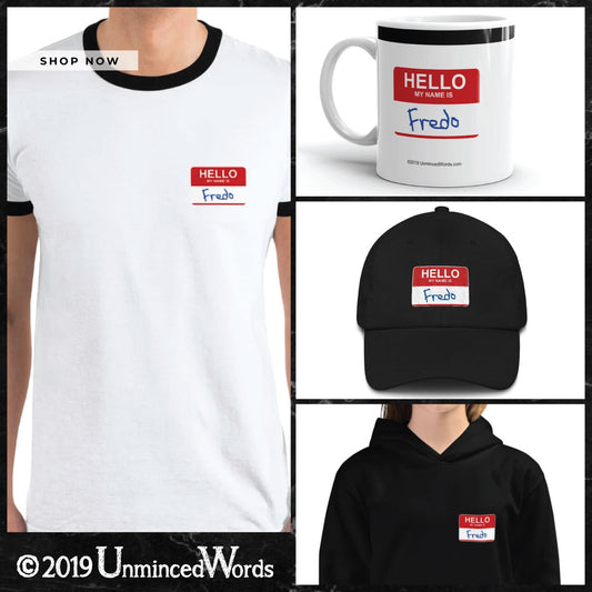 Hello, My Name is Fredo Collection