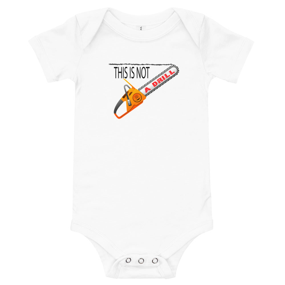 This is Not a Drill - Onesie