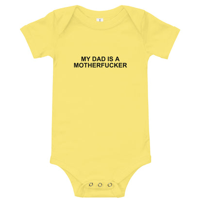 My Dad Is a Motherfucker - Onesie